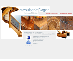 menuiserie-dagon.com: menuiserie dagon, maillane, cintrage  lamell coll, escaliers  bois, restauration du patrimoine, menuiserie,ebenisterie,charpente
menuiserie dagon, maillane, cintrage en lamell coll, Fabrique d'escaliers en bois, restauration du patrimoine, menuiserie du batiment,ebenisterie,charpente