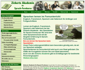 zickerts-fernkurse.de: Zickerts Akademie spezialisiert auf Sprachen im Fernunterricht
Englisch, Französisch, Spanisch oder Italienisch. lernen für Beruf und Urlaub - Englisch, Französisch, Spanisch oder Italienisch. lernen für Fortgeschrittene