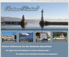 lindauer-reisebuero.com: Home | Lindauer Reisebüro
Ihr Spezialist am Bodensee fuer  den Bodensee  Kostenlose Vermittlung von Ferienwohnungen und Hotels. Bregenzer Festspielarrangements mit Reiseleitung. Kontaktieren Sie uns unverbindlich unter 08382 975902