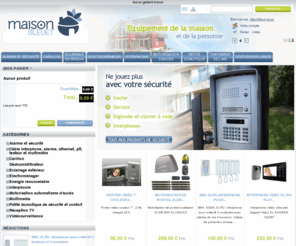 maisonbleuet.com: La maison bleuet - Accueil
La maison bleuet : votre boutique pour l'équipement de votre maison : motorisation et automatisme, interphone, alarme, carillon, éclairage ...