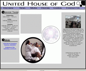 unitedhouseofgod.org: The United House of God, Inc - Home Page
United House of God, a national hebrew pentecostal organization, that keeps God's Commandments, including the 7th or Seventh Day Sabbath, The Feast Days, Dietary Law, and worships God through music and praise.