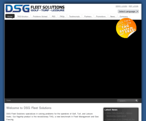 dsgtag.com: Welcome to DSG Fleet Solutions
DSG Tag Systems’ TAG-100 is a revolutionary fleet management and tracking system, designed specifically to help golf course operators be more efficient in managing their vehicles, equipment, as well as labour resources.