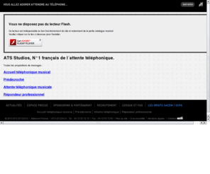 se-faciliter-la-vie.com: Attente téléphonique, attente musicale, musique d'attente téléphonique, message répondeur professionnel, attente téléphonique musicale, musique d'attente – ATS Studios
Attente téléphonique, attente musicale, message répondeur, design sonore… Avec ATS STUDIOS, vous allez adorer attendre au téléphone !