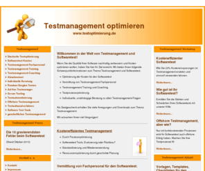 it-testmanagement.com: Testmanagement, Testoptimierung und Softwaretest
Umfangreiche Beratung zum Thema Testmanagement, Softwaretest und Softwarequalitaet. Wir bieten Ihnen: Testmanagement-Beratung, Fachpersonal fuer Softwaretest, verschiedene Seminare/Schulungen für Testmanagement, aktuelle Trends im Testmanagement sowie Testprozessoptimierung und Unterstuetzung bei aktuellen Qualitaetsproblemen. Zusaetzlichen halten wir Checklisten und Templates zu Testmanagement und Software zum kostenlosen Download bereit.