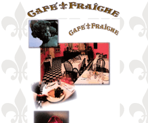 cafe-fraiche.com: Cafe ~ Fraiche
Cafe Fraiche of Louisville, Owner/Chef Maureen Hartmann, has something for everyone! From gluten free, to exciting, new, refreshing, Cafe Fraiche has your palate for intellectual taste!