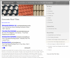 concreterooftiles.net: Concrete Roof Tiles
Useful information on concrete roof tiles and other roofing materials.