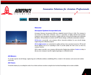 asi.aero: Aerospace Systems Incorporated |home
Professional, assertive, motivated team with an innovative solution to upgrade, modify and or certify your aircraft needs and certification projects.