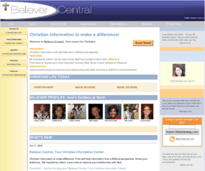 believercentral.com: Believer-Central, Your Christian Information Center
Christian information to make difference. Find self-help information from a Biblical perspective. Share your testimony . Be inspired by others. Learn how to improve your relationship with God. 