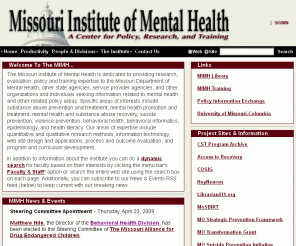 mimh.edu: 
The University of Missouri-Columbia's Missouri Institute of Mental Health web site