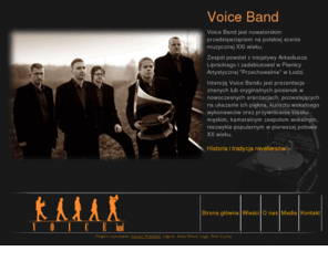 voiceband.art.pl: Voice Band - polscy rewelersi - chór męski z akordeonem: Tomasz Warmijak, Arkadiusz Lipnicki, Grzegorz Żołyniak, Piotr Widlarz, Wacław Turek
Voice Band - chór męski z akordeonem: Tomasz Warmijak, Arkadiusz Lipnicki, Grzegorz Żołyniak, Piotr Widlarz, Wacław Turek