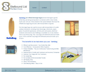 dunnagebag.co.uk: Stelbound Ltd - SafeBags, Dunnage Bags, Load Securement
Dunnage inflatable air bags for cargo and haulage protection and securement.