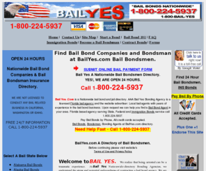 usbailbondsmen.com: Bail Yes Bail Bonds Bondsman Pay By Phone Nationwide & Immigration
Find bail bond information and Bail bondsmen At Bail Yes Bonding directory. Find bail agents and jails Nationwide 24/7. Pay by Phone bail bondsman and Immigration bonds service 365 days a year. Call 1-800-224-5937 for Florida, New York   bail bonds