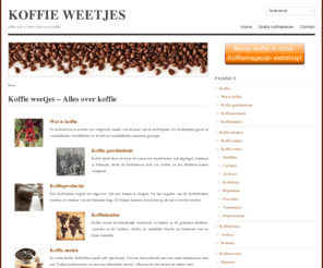 koffie-weetjes.nl: KOFFIE WEETJES | Alles wat je wilt weten over koffie
Als je echt ALLES over koffie wilt weten, klik dan nu hier. Dit is de site met de meeste informatie over koffie. Lees hier meer...