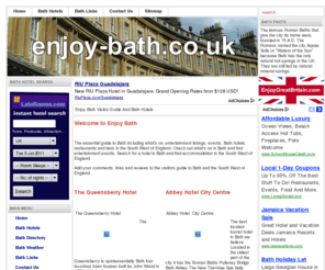 enjoybath.co.uk: Enjoy Bath Visitor Guide And Bath Hotels - Enjoy Bath
Enjoy Bath  A guide to Bath hotels, attractions and restaurants in Bath, Macdonald Bath Spa Hotel -  Once an elegant private house dating back to the 1830's  a long sweeping driveway and seven acres of landscaped gardens front the Bath Spa Hotel, Rudloe Hall Hotel -  Fantastic views of box valley 12 individual en suite rooms Relaxing lounges with open fires Award winning restaurant and bar Professional standards of service Victorian house with formal gardens 6 miles from the beautiful city of Bath, The Windsor Guest House -  The Windsor is situated in Great Pulteney Street  Europes most renowned Georgian Boulevard, Laura's Townhouse Apartments -  Romantic holiday apartments in the centre of  Bath  either right next door to the Roman Baths  or close to the Royal Crescent, Abbey Hotel  City Centre -  The best located tourist hotel in Bath  we believe  Located in the oldest part of the city it has the Roman Baths  Pulteney Bridge  Bath Abbey  The New Thermae Spa  Sally Lunns  Bath Rugby  Parade Gardens  great restaurants and the diverse shopping that Bath has to offer all on its doorstep, The Queensberry Hotel -  The Queensberry is quintessentially Bath four luxurious town houses built by John Wood in 1772 still boasting many of the original Georgian features