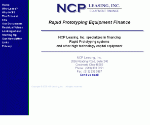 ncpleasing.com: Rapid Prototyping RP & High Tech Systems Finance: NCP Leasing
NCP Leasing - independent lease financing and rental of RP equipment and other high technology capital assets