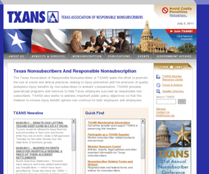 non-subscriber.org: Texas Nonsubscriber - The Texas Association of Responsible Nonsubscribers
TXANS provides specialized programs and services to help employers succeed as responsible nonsubscribers working with law and policy makers to preserve quality injury benefit options.