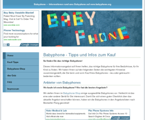 babyphone.org: Babyphone - das richtige Babyphone günstig kaufen [[babyphone.org]]
Wir helfen Ihnen, das richtige Babyphone für Ihre Zwecke zu finden!