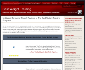 bestweighttraining.net: Best Weight Training
Discover The Secrets To Blasting Your Body Into A Rock Hard Physique! Build Muscle And Get RIPPED Fast! Everything about Muscle Building and Weight Training, Articles, Supplements And Reviews.