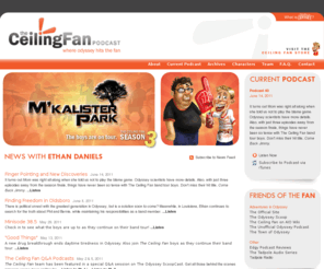 ceilingfanpodcast.com: The Ceiling Fan Podcast | Where Odyssey Hits the Fan
A comedic podcast based on the popular Adventures in Odyssey radio drama by Focus on the Family, featuring cast interviews and fun stories for kids and family.