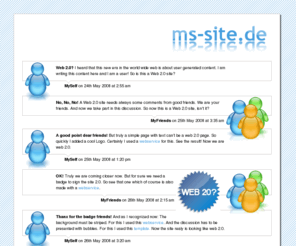ms-site.net: ms-site: A discussion about web 2.0
A discussion about web 2.0! Is it more then user generated content, design and some cool new functions? 