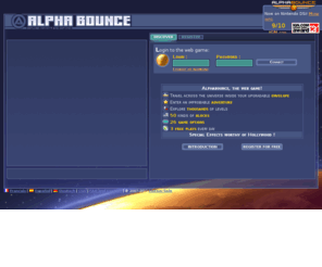 alphabounce.net: AlphaBounce - Web game: Explore infinity and beyond!
A breakout game with exploration, adventure and an infinite universe.