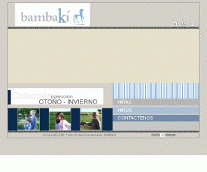 bambaki.com.ar: ::: BAMBAKI :::
ropa infantil, indumentaria, ropa de niños, ropas de niñas, moda infantil