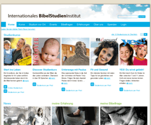 glaubenskurse.org: Home: Internationales BibelStudienInstitut
Das INTERNATIONALE BIBELSTUDIEN-INSTITUT ist eine Einrichtung des Medienzentrums STIMME DER HOFFNUNG. Es ist das älteste Institut für kostenlosen Bibelfernunterricht in Deutschland und wurde 1948 gegründet, weil Hörer von christlichen Radiosendungen mehr ü