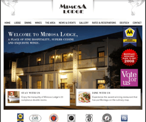 mimosa.co.za: HOME PAGE
We want to be your home away from home. Allow us to offer you fine hospitality and superb cuisine!