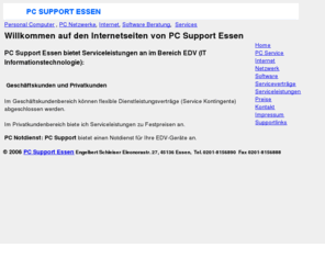 pc-support-essen.de: PC Support Essen EDV Service und Beratung
PC Support Essen bietet EDV Unterstützung im Bereich EDV und PC Dienstleistungen an. Kostengünstige Service Verträge für Gewerbetreibende und Privatanwender  