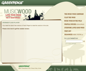 musicwood.org: Greenpeace USA :: Love Your Wood. Use it Responsibly.
Greenpeace MusicWood Campaign: Is Your Wood Good? Fender, Gibson, Martin and Taylor guitars work to protect music wood and critical forest habitat.