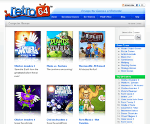 retro64.com: Computer Games - Play Here!
Hundreds of computer games to download.  100% Safe, with no spam, no spyware- just high quality computer games!