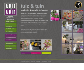 tuizentuin.nl: tuiz & tuin - Tuiz & Tuin
Tuiz & Tuin helpt u om u buiten thuis te voelen, maar ook om het buitengevoel binnen te halen