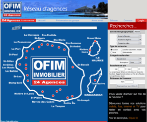 ofim.fr: Immobilier Réunion - OFIM Immobilier - Bienvenue à l'île de la Réunion. Ile de la Réunion, GESTION - LOCATION - VENTE
Portail immobilier presentant des offres de gestion, location et ventes appartements, maisons, villas et terrains a l'ile de la Reunion