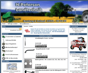 ersatzteile-landtechnik.com: N.Peterson Landtechnik
Riesenauswahl an Ersatzteilen, Schleppertechnik, Neu & Gebrauchtteile sowie Fahrzeugverglasung, Werkstattbedarf und Industrietechnik