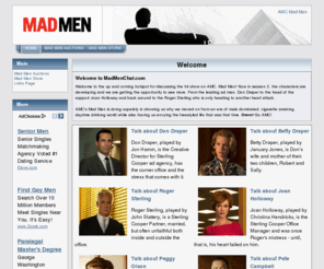 madmenchat.com: AMC's Mad Men Forum
AMC's Mad Men Forum to chat about all of the controversial days in the life of sixties advertising.