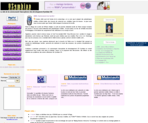 osymbian.com: OSymbian.com
Venez rejoindre la communauté francophone de développement sous Symbian OS...