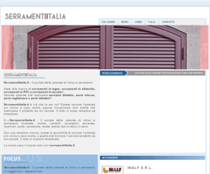 serramentiitalia.it: Serramentiitalia.it - Aziende leader a vostro servizio.
Serramentiitalia.it - Il portale dove potrete trovare le migliori aziende presenti nel territorio nazionale operanti nel settore dei serramenti.