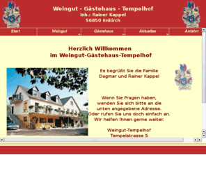 weingut-gaestehaus-tempelhof.com: Herzlich Willkommen im Weingut - Gstehaus - Tempelhof/ Inh.: Rainer Kappel
Weingut Tempelhof - Informationen zum Weingut - Gstehaus - Tempelhof in Enkirch an der Mosel