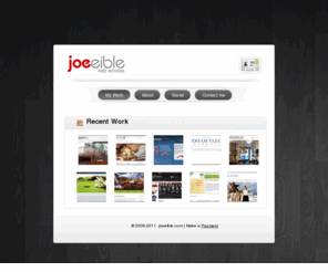 joeeible.com: Joe Eible: Web Development, Design & Consultation
Joe Eible is a web developer he specializes in providing website solutions for small businesses.