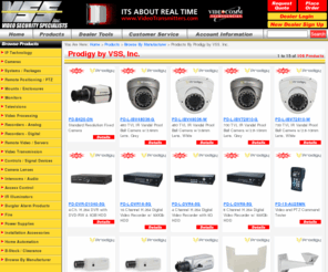 cctvprodigy.com: CCTV Products by : Prodigy by VSS, Inc.
Prodigy by VSS, Inc.  Products Available Online From Video Security Specialists, Inc. - The Dealer Friendly Distributor of CCTV Video Security Products, Access Control & Alarms