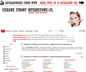 ciekawestronyinternetowe.pl: Ciekawe strony internetowe - moderowany katalog stron WWW
Katalog stron WWW Ciekawe strony internetowe .pl to baza wartościowych stron internetowych, SEO katalog stron internetowych. Moderowany katalog stron WWW tworzą Użytkownicy Internetu.