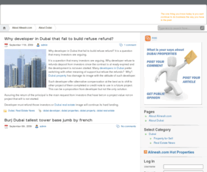 dubailatestnews.com: Dubai Real Estate News
ALINEAH.COM e-real estate property market' is a company established in 2006 in Dubai with the objective to provide new highly improved Real Estate Web Solutions for all brokers, investors and individuals.