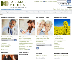 pallmallmedical.net: Private Health Care and GPs Manchester
Private GPs and health care available six
days a week with same day appointments. Looking after you and your family's health. Call 0161 832 2111 