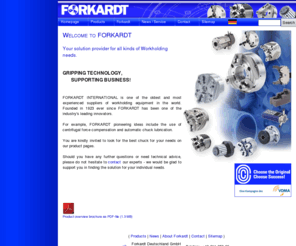 toolholding-shop.com: Workholding technology, Chucking and Gripping equipment - Homepage
FORKARDT DEUTSCHLAND offers worldwide workholding equipment in standard and special designs like power chucks, manual chucks, clamping cylinders, gripping jaws, indexing chucks, special chucks, expanding mandrels, collet chucks, steady rests and shock absorbers