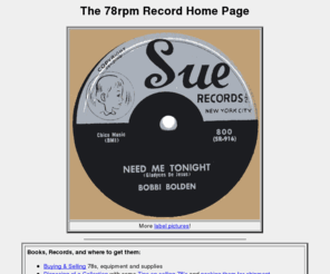 78rpmrecord.com: The 78rpm Record Home Page
78 RPM Record Info, Pictures, Research, Cleaning, Disposal