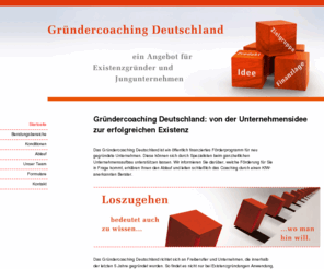 gruendernest.com: Gründercoaching Deutschland - öffentliches Förderprogramm
Auf Basis des öffentlich finanziertes Förderprogramms Gründercoaching unterstützen wir neu gegründete Unternehmen beim ganzheitlichen Unternehmensaufbau.