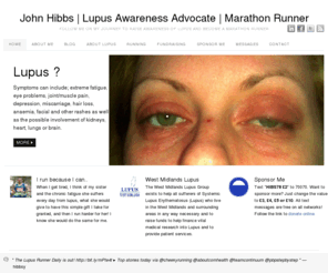 lupusrunner.co.uk: John Hibbs | Lupus Awareness Advocate | Marathon Runner
John’s sister, Viki, was diagnosed with Lupus in 2008, in a bid to support her he decided to run the 2010 Virgin London Marathon. Despite his dodgy knees he has kept on running!