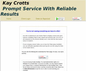 true2value.com: Real Estate Appraisal - home appraisal - appraiser - real estate appraiser - residential appraisals
Kay Crotts Real Estate Appraisal specializing in residential and commercial 