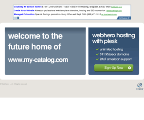 my-catalog.com: Future Home of a New Site with WebHero
Our Everything Hosting comes with all the tools a features you need to create a powerful, visually stunning site