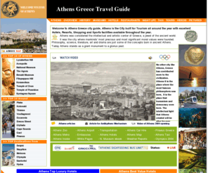 greece-athens.info: Athens, Greece
Athens, Greece Complete guide explore the city of Athens informations about history, taxis, attractions, maps museums official visitor guide of Athens Greece